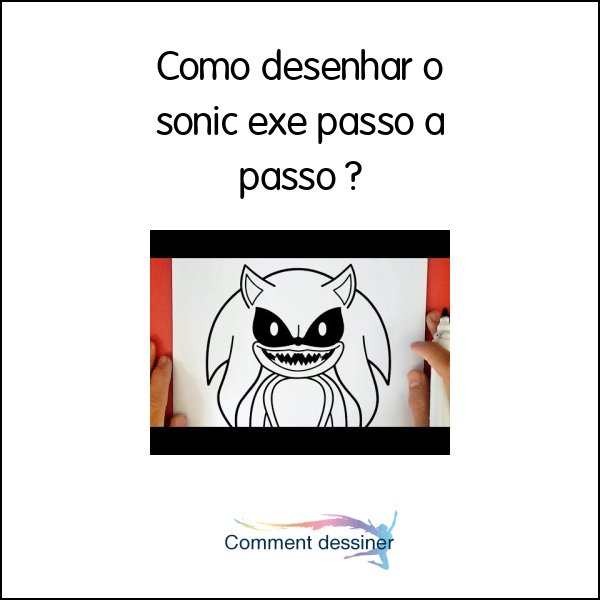 Como desenhar o sonic exe passo a passo